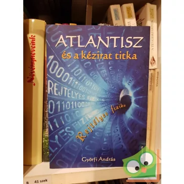 Györfi András: Atlantisz és a kézirat titka