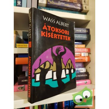Wass Albert: Átoksori kísértetek