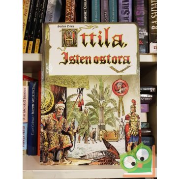   Sarlós Endre: Attila, Isten ostora  (Sarlós Endre illusztrálta)