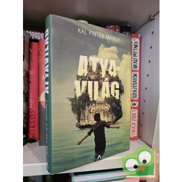 Kal Pintér Mihály: Atyavilág