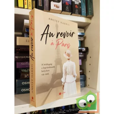 Anstey Harris: Au revoir à Paris