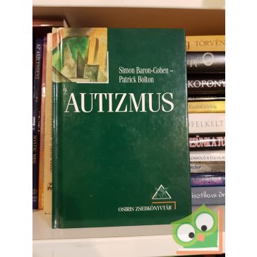 Simon Baron-Cohen - Patrick Bolton: Autizmus (Ritka)
