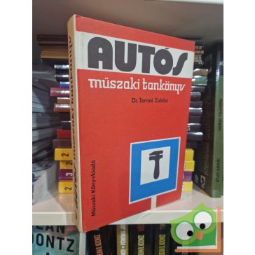 Ternai Zoltán: Autós műszaki tankönyv