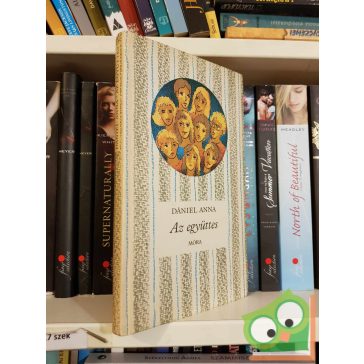 Dániel Anna: Az együttes (Csíkos könyvek)