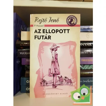 Rejtő Jenő: Az ellopott futár