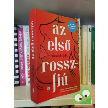 Miranda July: Az első rosszfiú