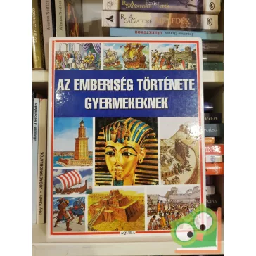   Anne Millard, Patricia Vanags: Az emberiség története gyermekeknek