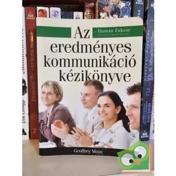 Geoffrey Moss: Az eredményes kommunikáció kézikönyve