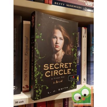   Lisa Jane Smith: Az erő (The Secret Circle - Titkos Kör 3.) ( Vörös pöttyös könyv)