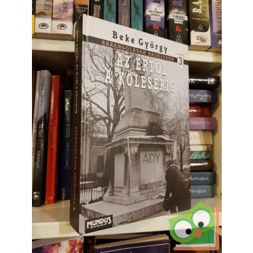   Beke György: Az Értől a Kölesérig (Barangolások Erdélyben 3.)