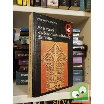   Pereházy Károly: Az európai kovácsoltvas-művesség története