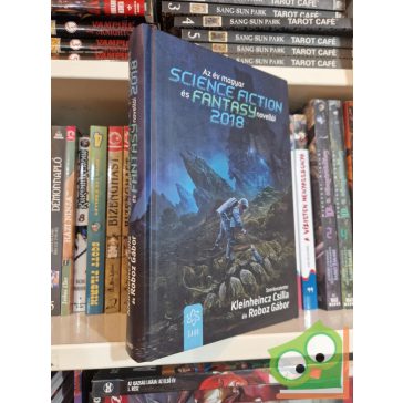   Kleinheincz Csilla (szerk.),  Roboz Gábor (szerk.): Az év magyar science fiction és fantasynovellái 2018
