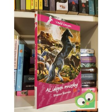   Sharon Siamon: Az idegen musztáng  (Vadló-kanyon 1.) (Pony Club)