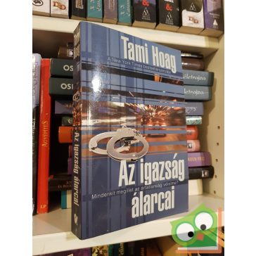 Tami Hoag: Az igazság álarcai