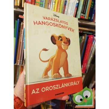   Walt Disney: Az Oroszlánkirály ( Varázslatos hangoskönyvek)