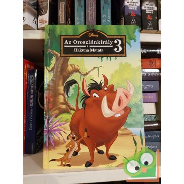   Walt Disney: Az Oroszlánkirály 3. - Hakuna Matata (Oroszlánkirály 3.) disney könyvklub