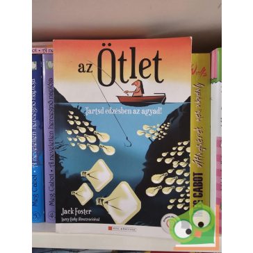 Jack Foster: Az ötlet (HVG Könyvek)