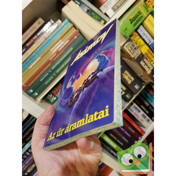 Isaac Asimov: Az űr áramlatai (Alapítvány-Birodalom-Robot univerzum) (Birodalmi regények)