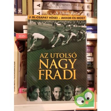 Fűrész Attila: Az utolsó nagy Fradi (ritka)