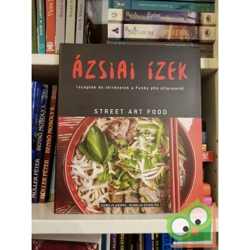 Szabolcs András,  Szabolcs-Gyuris Éva: Ázsiai ízek