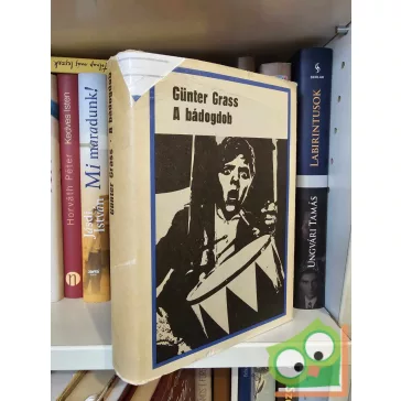 Günter Grass A ​bádogdob (Danzig-trilógia 1.)