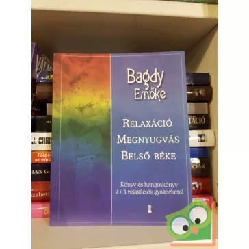   Bagdy Emőke: Relaxáció, megnyugvás, belső béke (CD melléklet nélkül)
