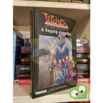   Lene Kaaberbøl: A bagoly árnyéka (W.I.T.C.H. Az idők hálója 3.)