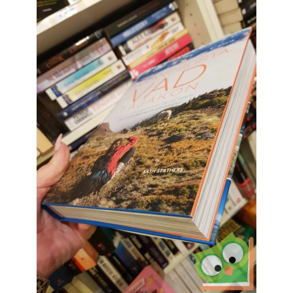 Kath Stathers (szerk.): Vad tájakon (Bakancslista sorozat)