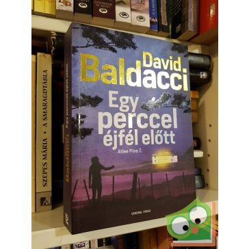 David Baldacci: Egy perccel éjfél előtt (Atlee Pine 2.)