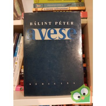 Dr. Bálint Péter: A vese
