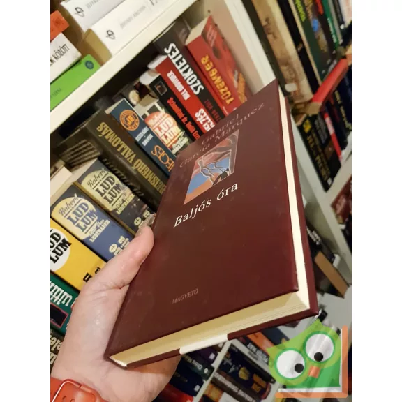 Gabriel García Márquez: Baljós óra
