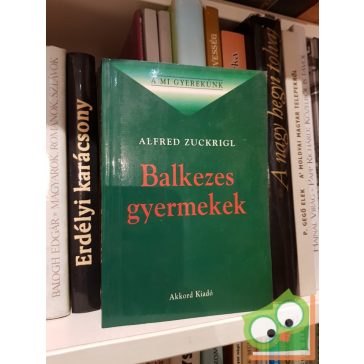 Alfred Zuckrigl: Balkezes gyerekek