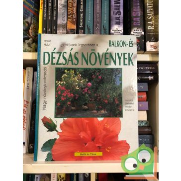   Halina Heitz: Így virítanak legszebben a balkon- és dézsás növények