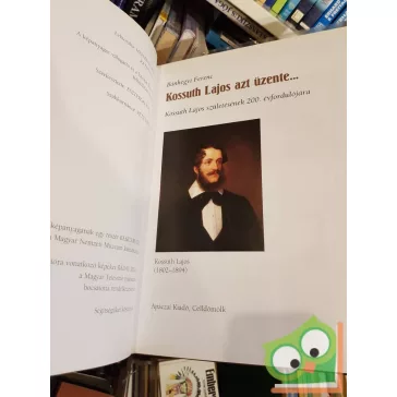 Bánhegyi Ferenc: Kossuth Lajos azt üzente…