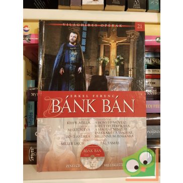 Erkel Ferenc: Bánk Bán (Világhíres Operák 21. CD-vel)