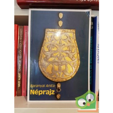 Baranyai Anita: Néprajz