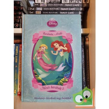   Markwarth Zsófia (szerk.): Disney Hercegnők - Barátnőm, Arielle (Mesés barátság 2.)