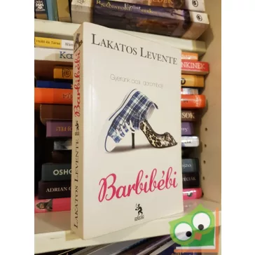 Lakatos Levente: Barbibébi (Barbibébi 1.)
