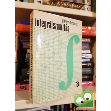 Bárczy Barnabás: Integrálszámítás