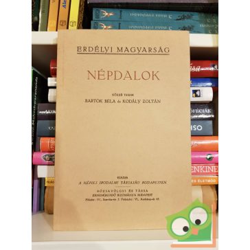   Bartók Béla - Kodály Zoltán: Népdalok (Erdélyi magyarság) (reprint)