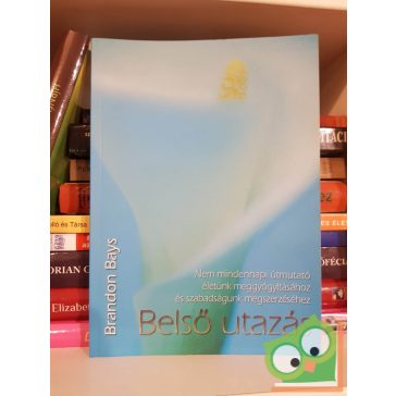 Brandon Bays: Belső utazás