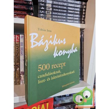 Tóbiás Irén: Bázikus konyha