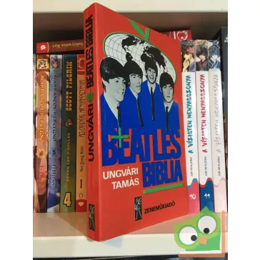 Ungvári Tamás: Beatles-biblia