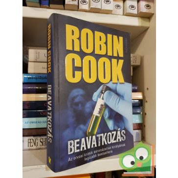   Robin Cook: Beavatkozás (Jack Stapleton & Laurie Montgomery 9.)