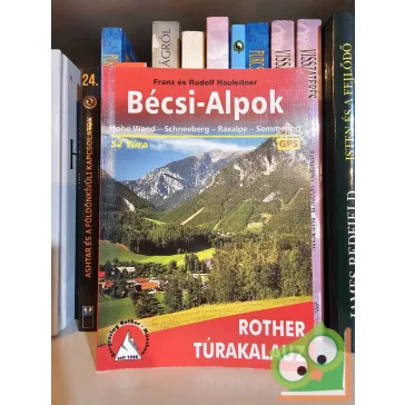   Franz Hauleitner - Rudolf Hauleitner: Bécsi-Alpok (Rother túrakalauz) (ritka)