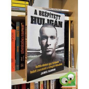 James Bannon: A beépített huligán (újszerű)