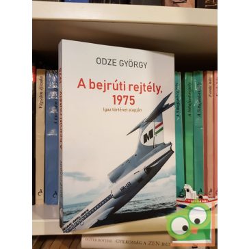 Odze György: A bejrúti rejtély, 1975 (Ritka)