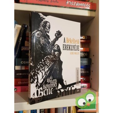   Gene Wolfe: A Békéltető ereklyéje (Az Új Nap könyve 2.)