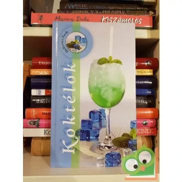 Bellovics Zsolt: Koktélok