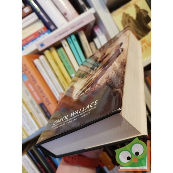 Carol Wallace: Ben Hur  Egy messiási történet